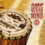 Mankala - Speak Your Mind